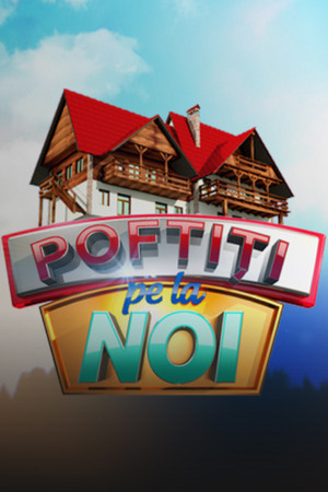 Poster for Poftiti pe la noi