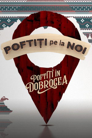 Poster for Poftiti in Dobrogea
