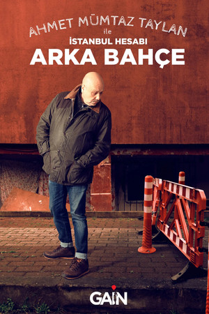 Poster for Ahmet Mümtaz ile İstanbul Hesabı Arka Bahçe