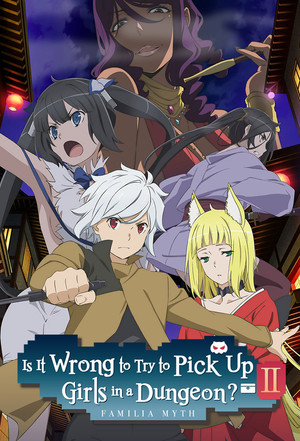 Poster for Is It Wrong to Try to Pick Up Girls in a Dungeon? II