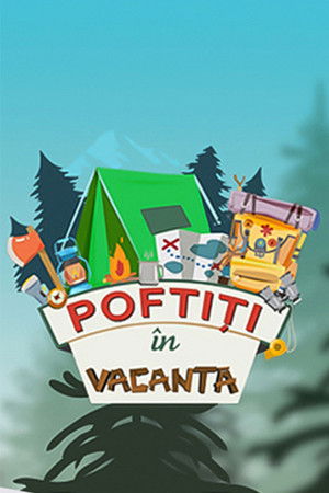Poster for Poftiti in vacanta