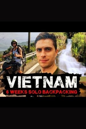 Poster for Vietnam 6 Weeks Solo Backpacking Documentary