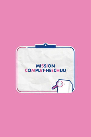 Poster for Mission Complet-HeeChuu