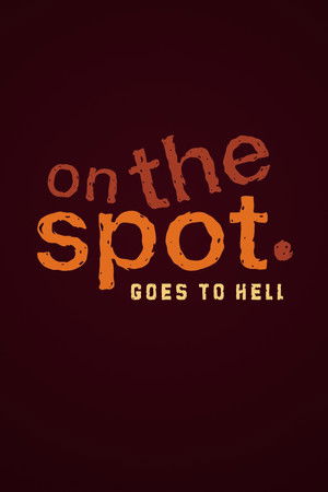 Poster for On the Spot Goes to Hell