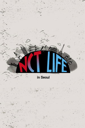 Poster for NCT Life in Seoul