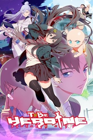 Poster for To Be Heroine