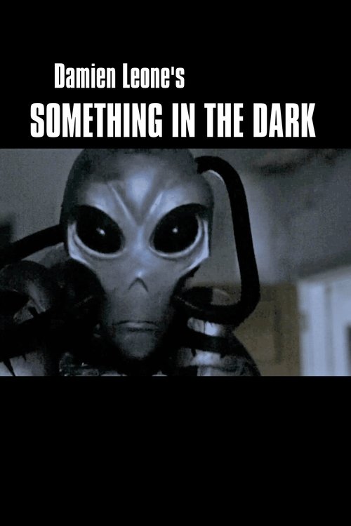 Something in the Dark