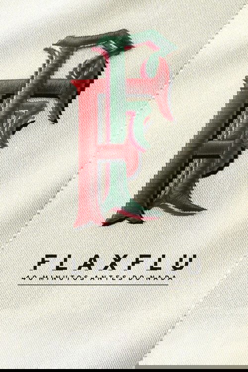 Fla x Flu - 40 Minutos Antes do Nada