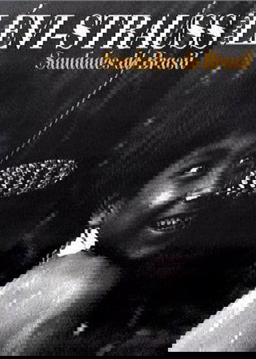 Lévi-Strauss: Saudades do Brasil