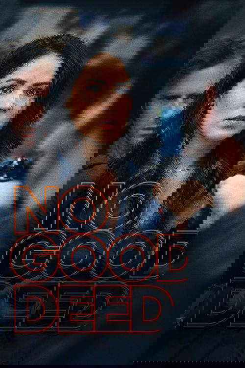 No Good Deed