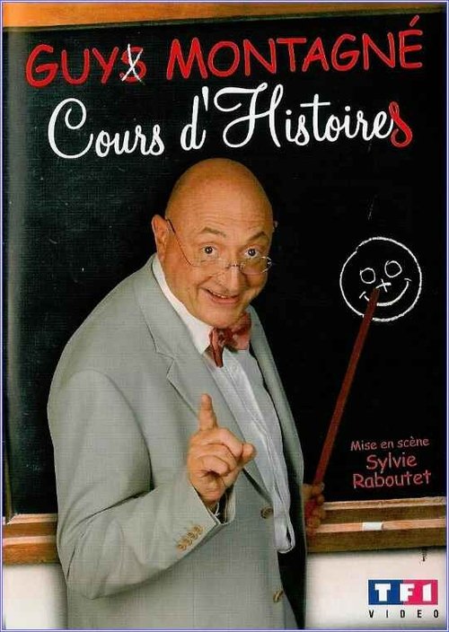 Guy Montagné : Cours d'Histoires