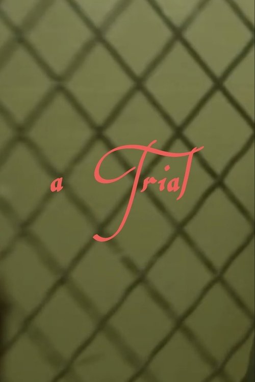 “A Trial”