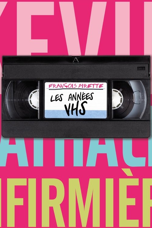 François Pirette : the VHS years