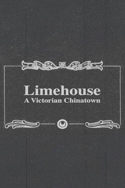 Limehouse: A Victorian Chinatown