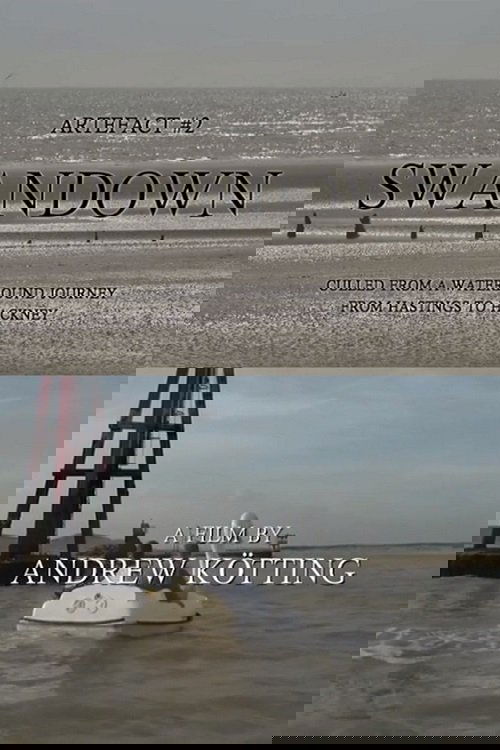 Artefact #2: Swandown – Culled from a Waterbound Journey from Hastings to Hackney