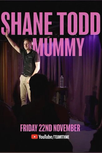 Shane Todd: Mummy