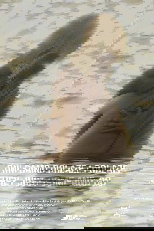 They Just Come and Go