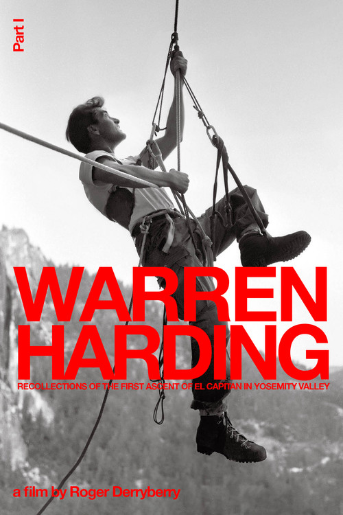 Warren Harding - Recollections of the First Ascent of El Capitan in Yosemity Valley
