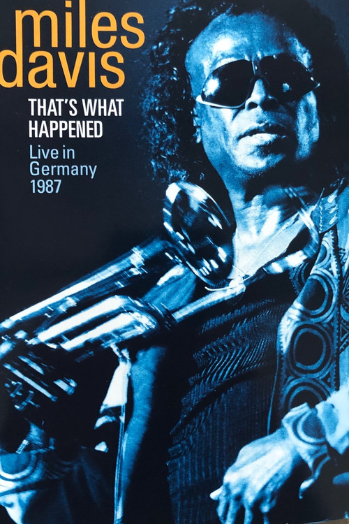 Miles Davis - That's what happened - Live in Germany 1987