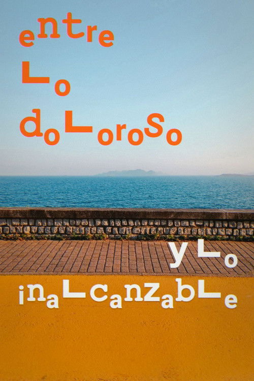 Entre lo doloroso y lo inalcanzable