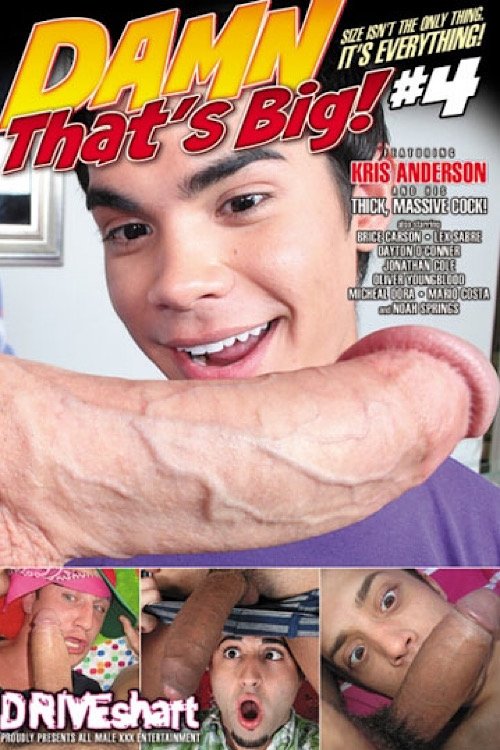 Damn That's Big! 4