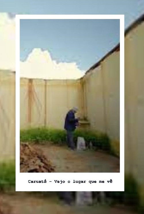 Caruatá – Vejo o Lugar que me vê
