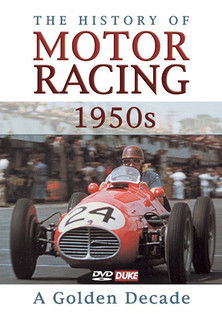 The History of Motor Racing 1950s - A Golden Decade