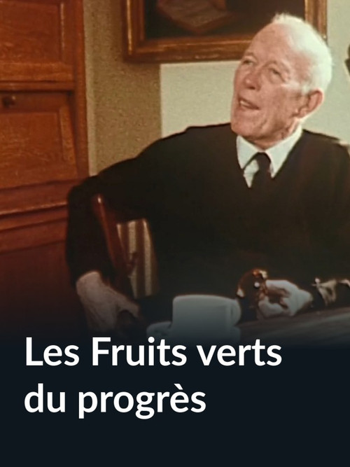Les Fruits verts du progrès