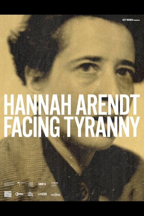 Hannah Arendt: Facing Tyranny