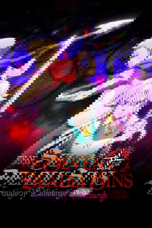 The Seven Deadly Sins: Grudge of Edinburgh Part 2