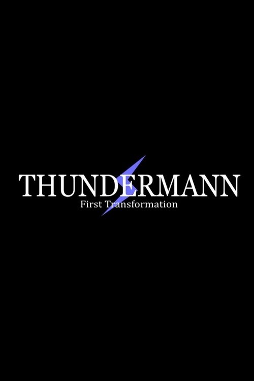 Thundermann: First Transformation