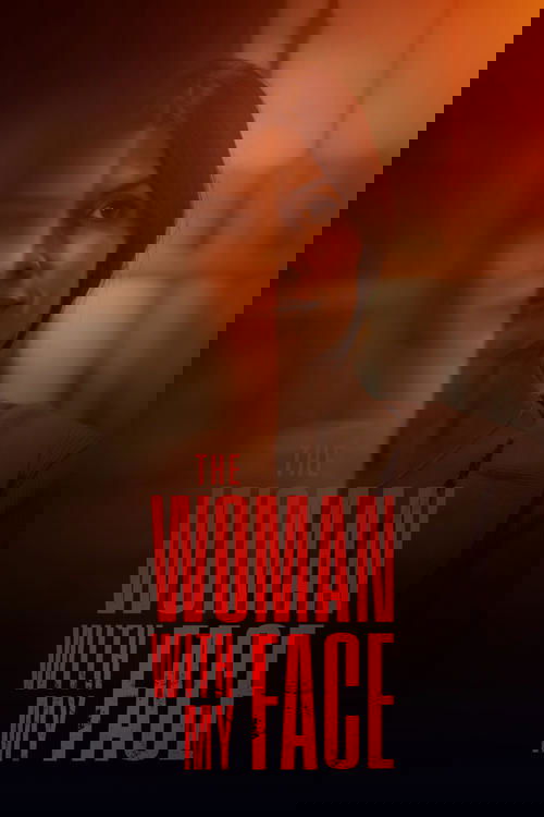 The Woman with My Face