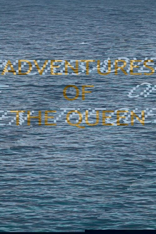 Adventures of the Queen