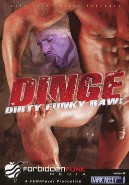 Dinge: Dirty Funky Raw!