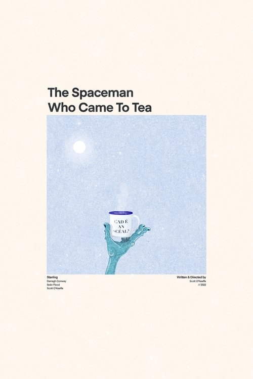 The Spaceman Who Came To Tea