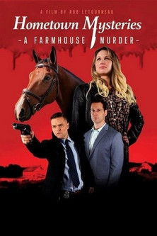 Hometown Mysteries: A Farmhouse Murder