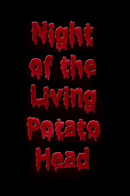 Night of the Living Potato Head
