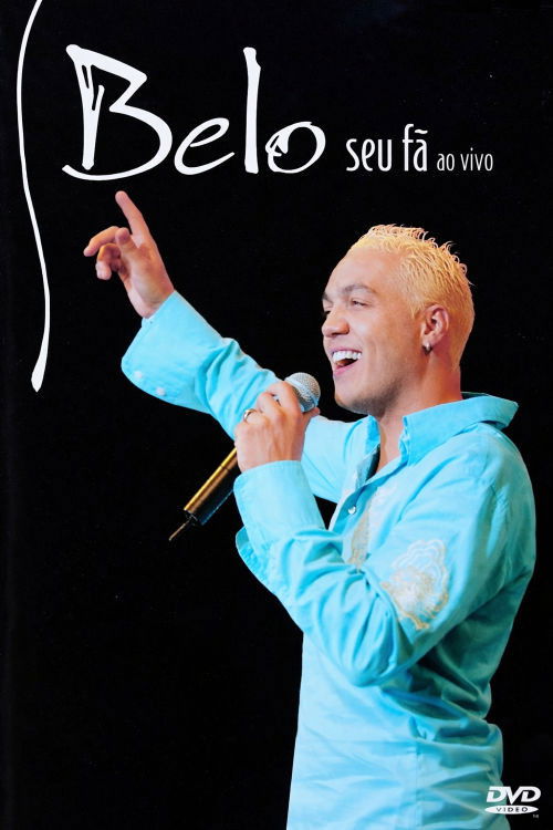 Poster for Belo Ao Vivo: Seu Fã