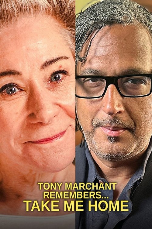 Tony Marchant Remembers... Take Me Home