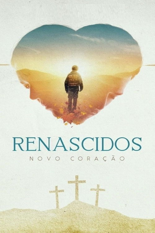 Renascidos - Novo Coração