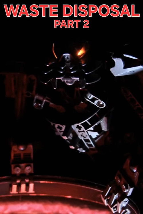 Waste Disposal Part 2 - Bionicle Fan Film