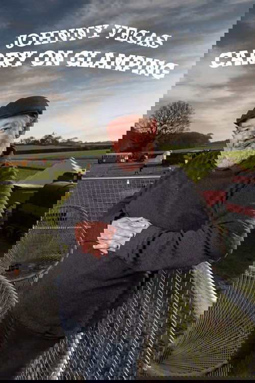 Johnny Vegas: Carry on Glamping