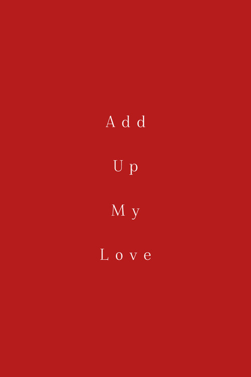 Poster for Add Up My Love