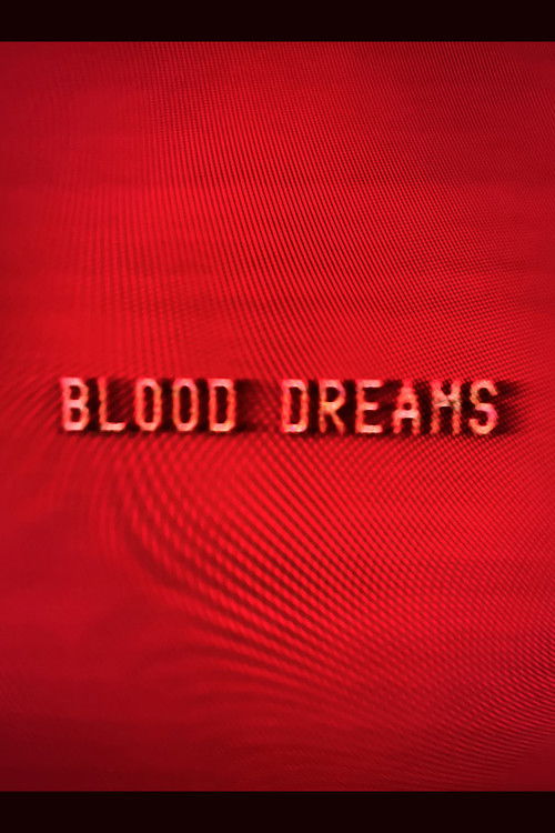 Blood Dreams