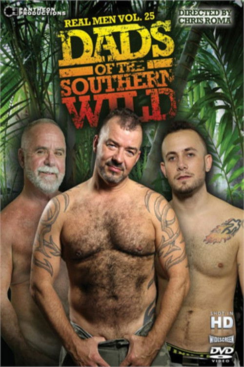 Real Men 25: Dads of the Southern Wild:
