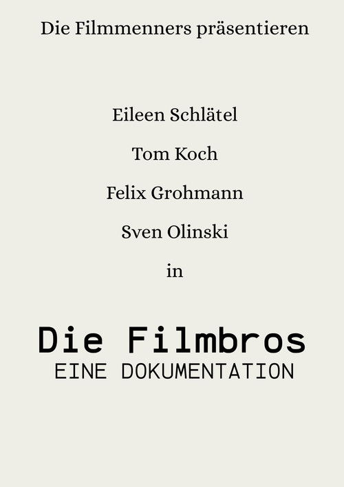 Die Filmbros - Eine Dokumentation