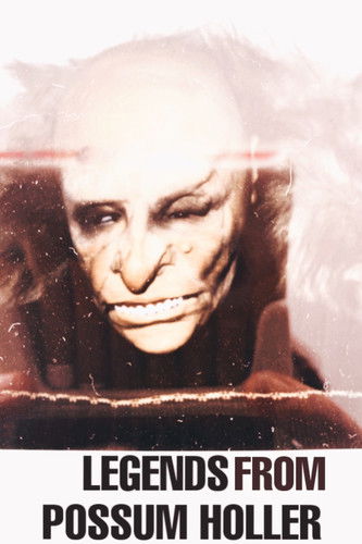 Legends from possum holler