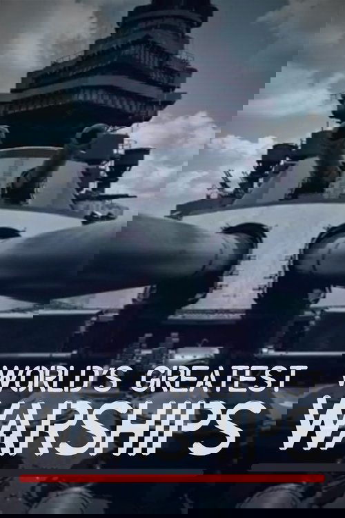 World's Greatest Warships