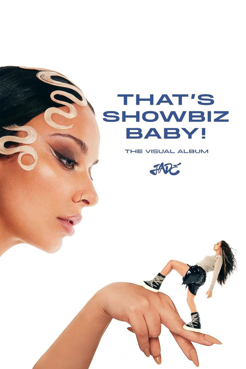JADE: THAT’S SHOWBIZ BABY! The Visual Album