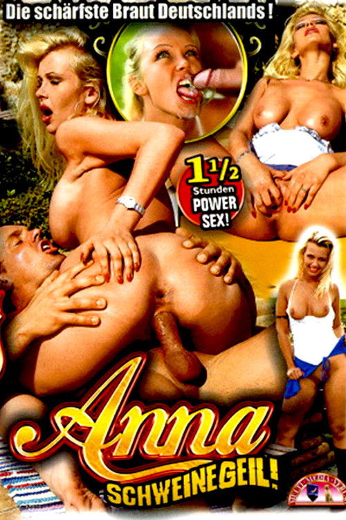 Anna Schweinegeil!